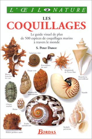 Les Coquillages: Un guide visuel de plus de 500 espèces de coquillages marins à travers le monde