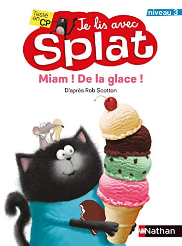 Miam ! De la glace ! - Je lis avec Splat - CP Niveau 3 - Dès 6 ans (6)