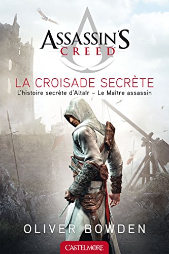Assassin's Creed La Croisade secrète: Assassin's Creed