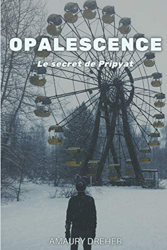 Opalescence: Le secret de Pripyat