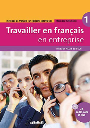 Travailler en français «en entreprise»