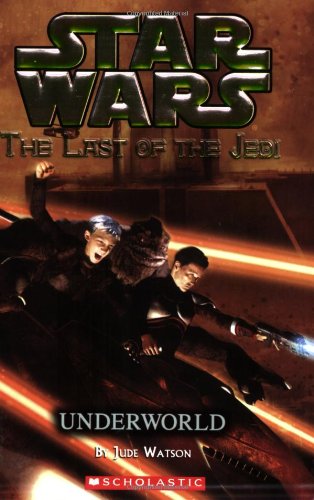 Star Wars: The Last of the Jedi #3: Underworld