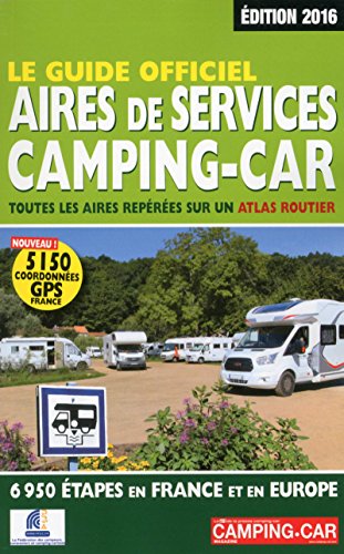 Le Guide officiel des Aires de Services Camping-car 2016
