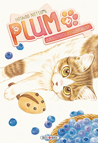 Plum, un amour de chat T10
