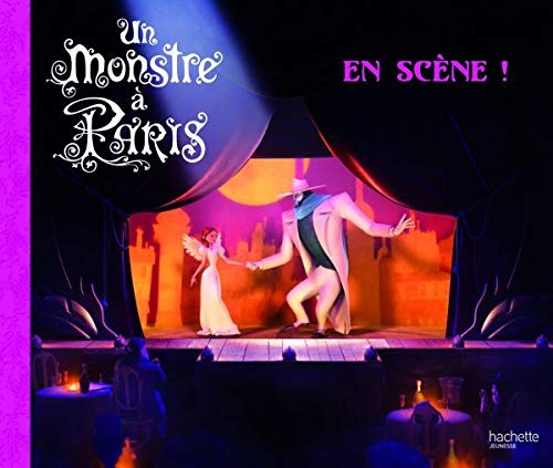 Un monstre à Paris : En scène !