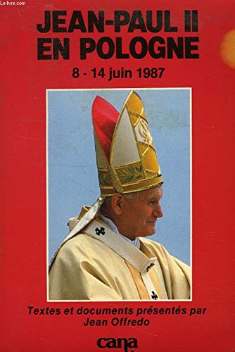 Jean-paul II en Pologne, 8-14 juin 1987