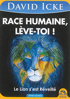 Race humaine, lève-toi ! Le Lion s'est Réveillé