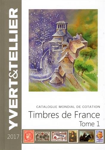 Catalogue de timbres-poste: Tome 1, France