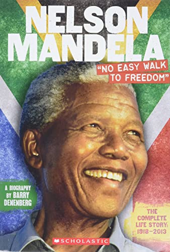 Nelson Mandela: "No Easy Walk to Freedom"