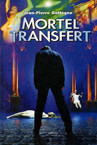 Mortel transfert