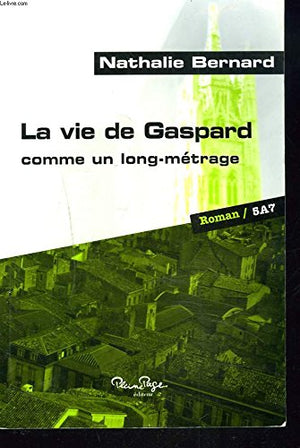 La vie de Gaspard