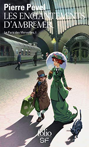 Le Paris des Merveilles, I : Les enchantements d'Ambremer/Magicis in mobile: Le Paris des merveilles, I