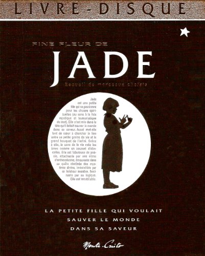 Jade et les sacrés mystères de la vie : Recueil de morceaux choisis (1Cédérom)