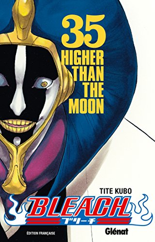 Bleach - Tome 35: Higher than the moon