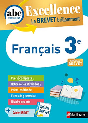 Français 3e - ABC Excellence - Le Brevet brillamment