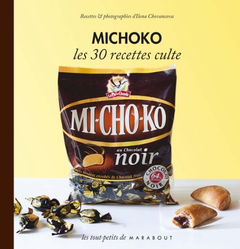 Michoko, les 30 recettes culte