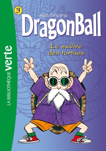 Dragon Ball 03 - Le maître des tortues