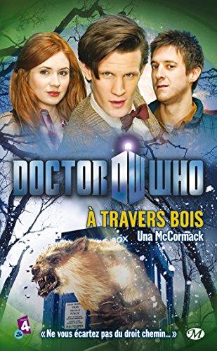 Doctor Who, Tome : À travers bois