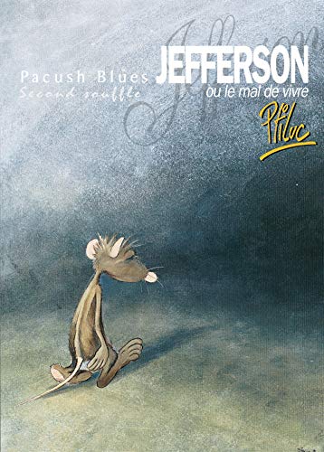 Pacush blues, tome 2 : Jefferson ou Mal vivre -