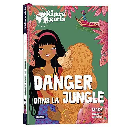 Kinra Girls - Destination Mystère - Danger dans la jungle - Tome 3