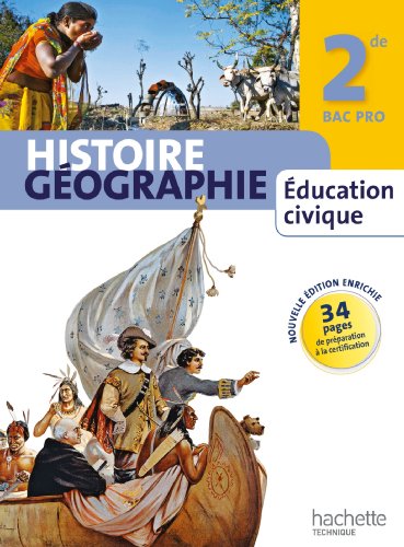 Histoire Géographie Education civique 2de Bac Pro - Livre élève manuel grand format - Ed. 2013