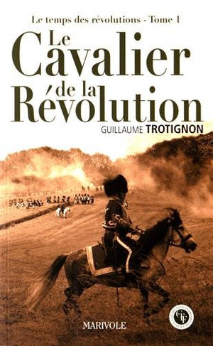 Le cavalier de la révolution