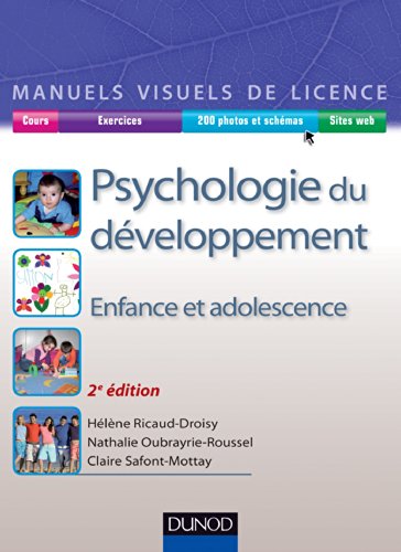 Manuel visuel de psychologie du développement - 2ed. - Enfance et adolescence: Enfance et adolescence