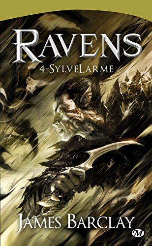 Ravens, Tome 4: SylveLarme