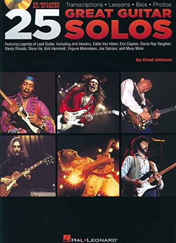 25 Great Guitar Solos: Transcriptions, Lessons, Bios, Photos + CD