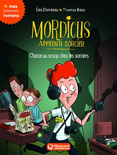 Mordicus, apprenti sorcier 8 - Chasse au scoop chez les sorciers