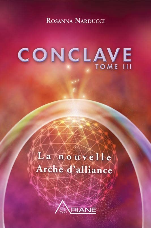 Conclave T3 - La nouvelle Arche d'alliance