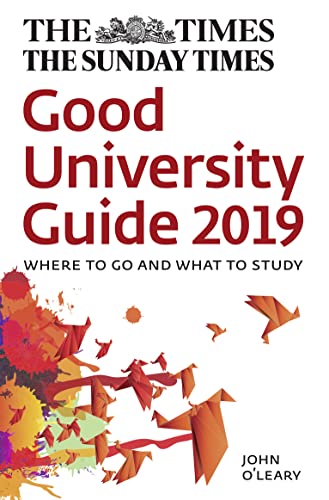 The Times Good University Guide 2019: Where to Go and What to Study
