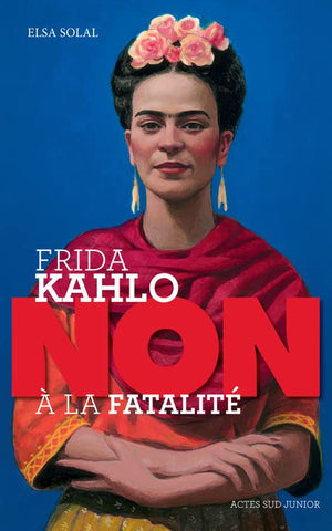 Frida Kahlo : 