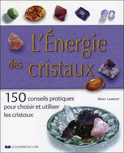L'Energie des cristaux