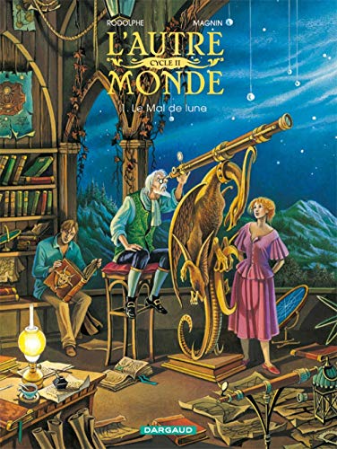Autre Monde (L') - Cycle 2 - tome 1 - Le Mal de Lune Cycle 2 (1/2)