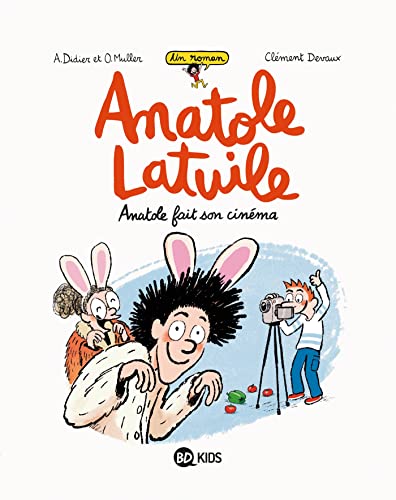 Anatole Latuile roman, Tome 02: Anatole fait son cinéma