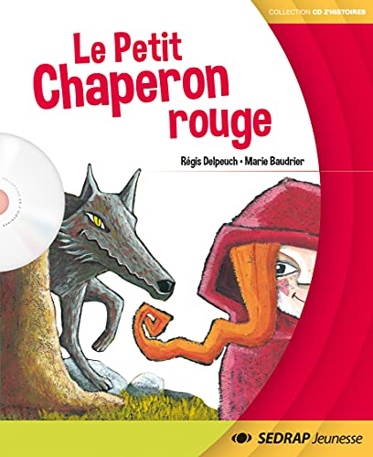Le Petit Chaperon rouge Cycles 1 et 2 (L'album)