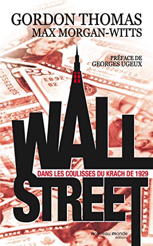Wall Street: Dans les coulisses du krach de 1929