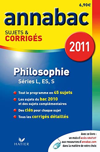 Philosophie L, ES, S: Sujets et corrigés 2011