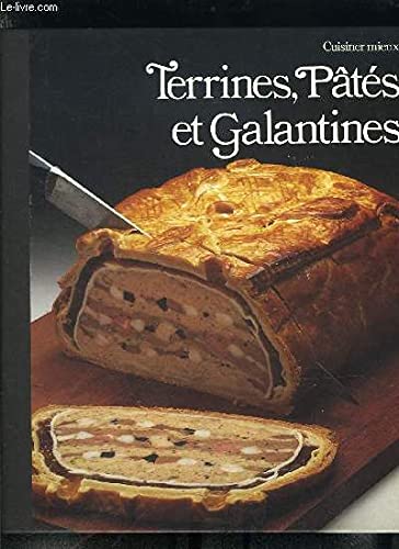 Terrines, pâtes et galantines