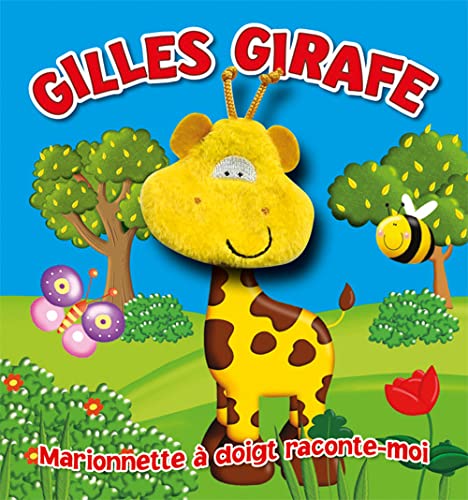 Gilles girafe: L'aventure d'une marionnette à doigt