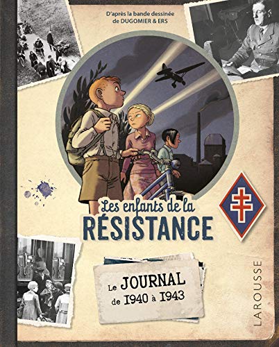 Le Journal des Enfants de la Résistance (1940/1943)