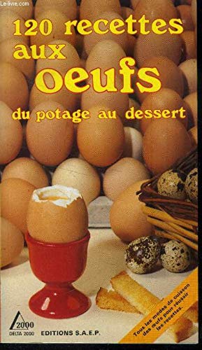 120 recettes aux oeufs