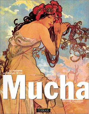 Mucha. Le triomphe du Modern Style