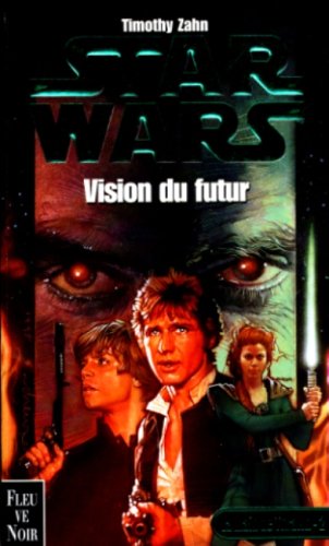 Star wars, la main de Thrawn, tome 2 : Vision du futur