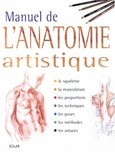 Manuel de l'anatomie artistique