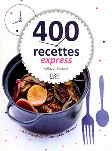 400 recettes express en moins de 15 minutes chrono