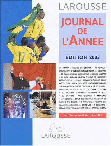 Journal de l'année - ed.2003: Tous les événements de l'année 2002