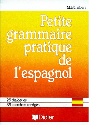 Petite grammaire pratique de l'espagnol livre