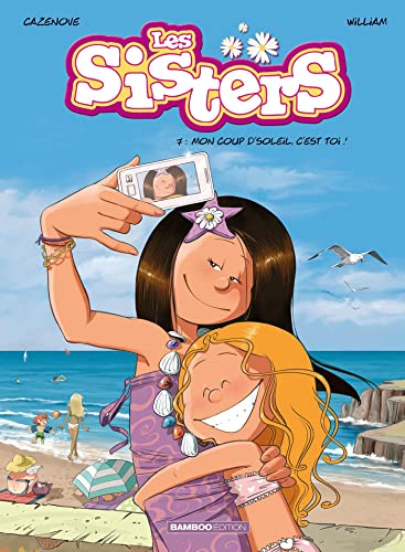 Les Sisters - tome 07: Mon coup d'soleil, c'est toi !